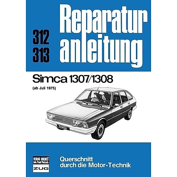 Reparaturanleitung / 312/13 / Simca 1307 / 1308    ab Juli 1975