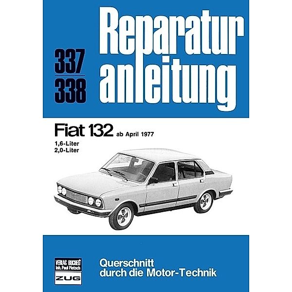 Reparaturanleitung / 337/38 / Fiat 132  ab April 1977