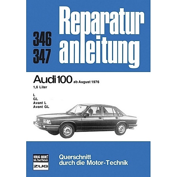 Reparaturanleitung / 346/47 / Audi 100   ab  08/1976