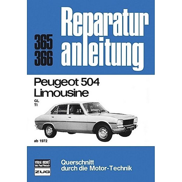 Reparaturanleitung / 365/66 / Peugeot 504 Limousine  ab  1972