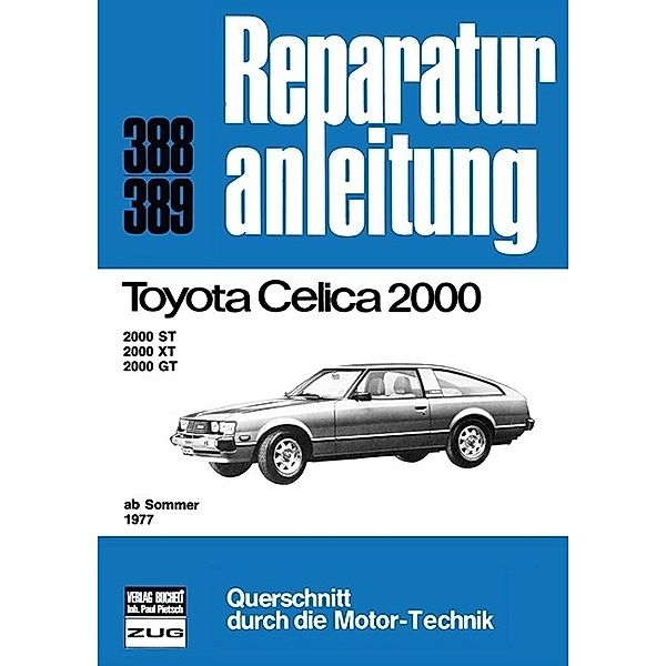 Reparaturanleitung / 388/89 / Toyota Celica 2000 ab Sommer 1977