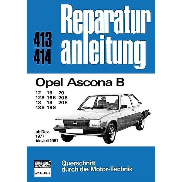 Reparaturanleitung / 413/14 / Opel Ascona B (ab Dez. 1977 bis Juli 1981)