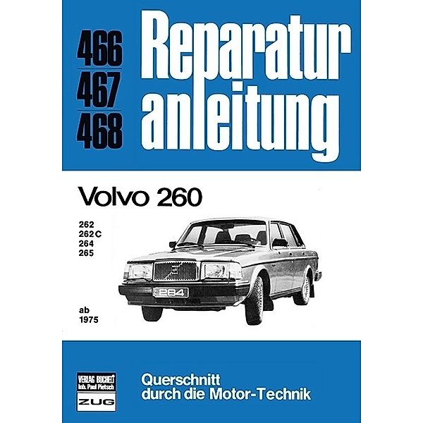 Reparaturanleitung / 466-68 / Volvo 260   ab  1975