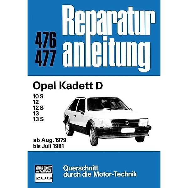 Reparaturanleitung / 476/477 / Opel Kadett D (ab Aug. 1979 bis Juli 1981)