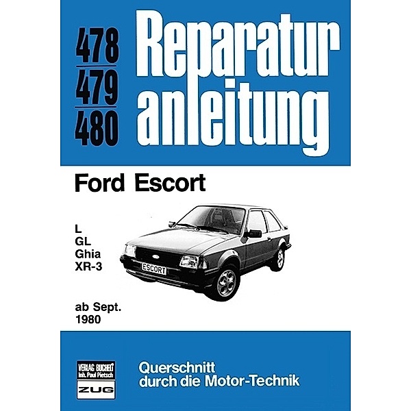 Reparaturanleitung / 478-80 / Ford Escort  L / GL / Ghia / XR-3   ab Sept. 1980