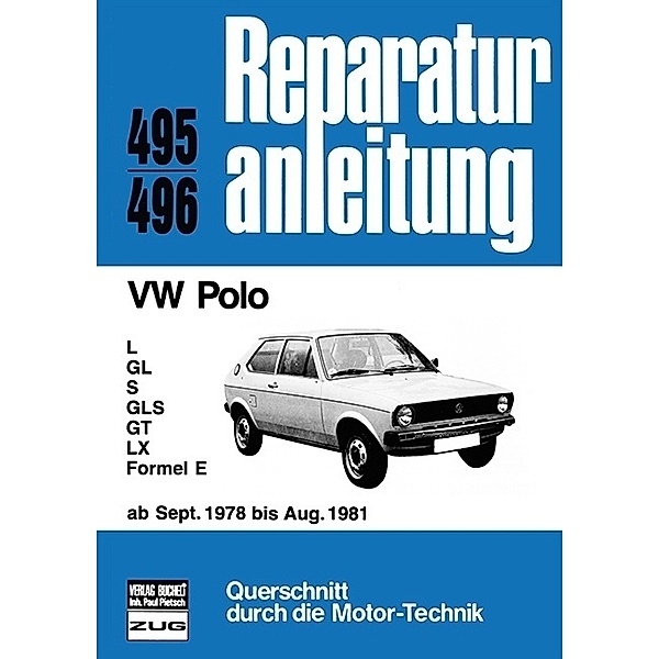 Reparaturanleitung / 495/96 / VW Polo (ab Sept. 1978 bis Aug. 1981)