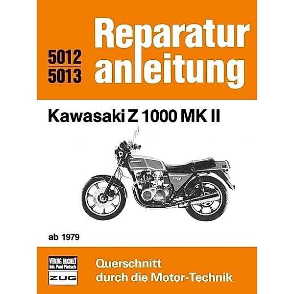 Reparaturanleitung / 5012/13 / Kawasaki Z 1000 MK II   ab 1979