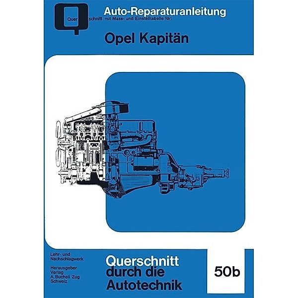 Reparaturanleitung / 50b / Opel Kapitän