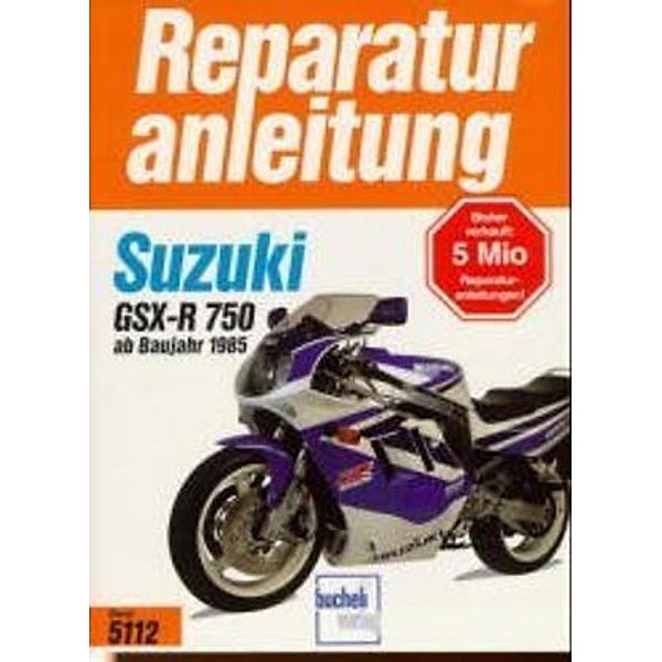 Reparaturanleitung / 5112-14 / Suzuki GSX-R 750 (ab Baujahr 85)