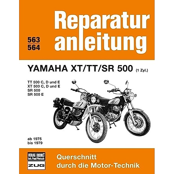 Reparaturanleitung / 563/64 / Yamaha XT / TT / SR 500 (1 Zyl.) ab 1975 bis 1979