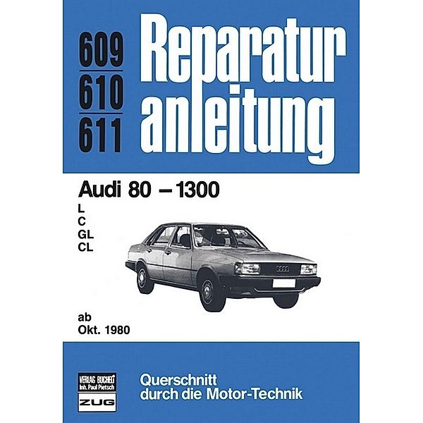 Reparaturanleitung / 609-11 / Audi 80     -1300  ab 10/1980