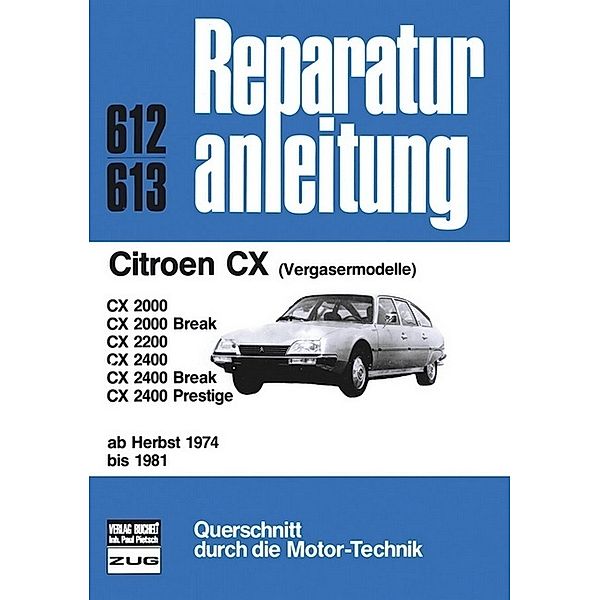 Reparaturanleitung / 612/13 / Citroen CX   Herbst 1974 bis 1981