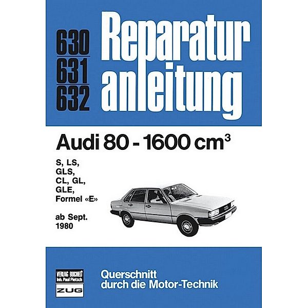 Reparaturanleitung / 630-32 / Audi 80    1600    ab  09/1980