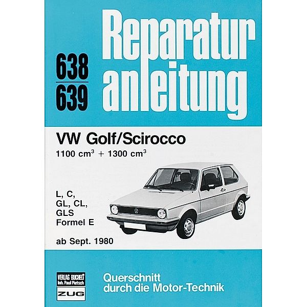 Reparaturanleitung / 638/39 / VW Golf / Scirocco LL / S / GL / GLS / Formel E