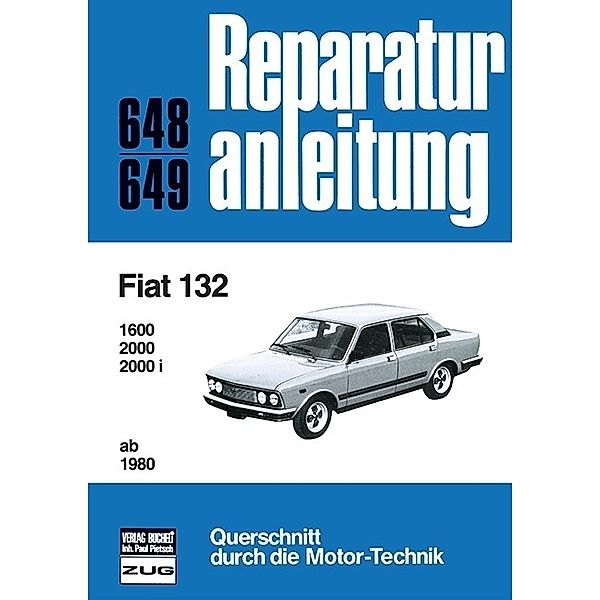 Reparaturanleitung / 649/49 / Fiat 132   ab 1980