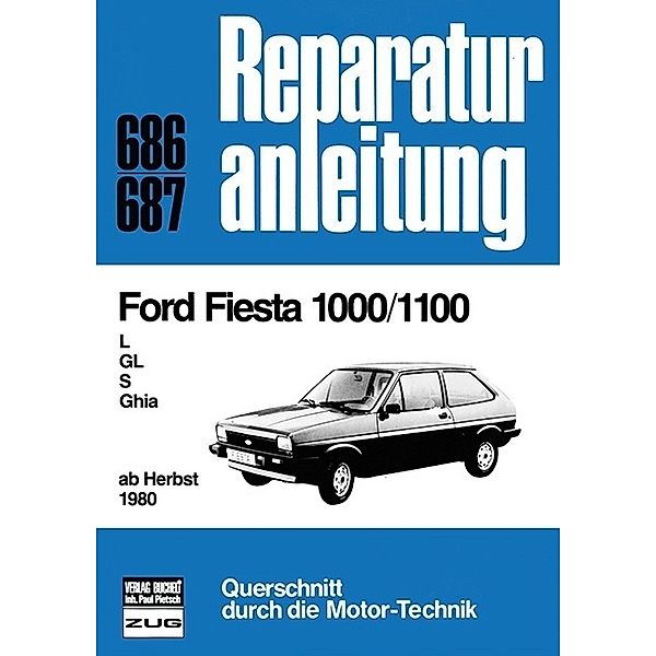 Reparaturanleitung / 686/87 / Ford Fiesta 1000/1100 (ab Herbst 1980)