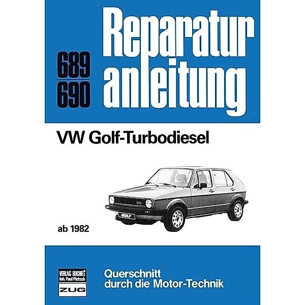 Reparaturanleitung / 689/90 / VW Golf-Turbodiesel (ab 1982)