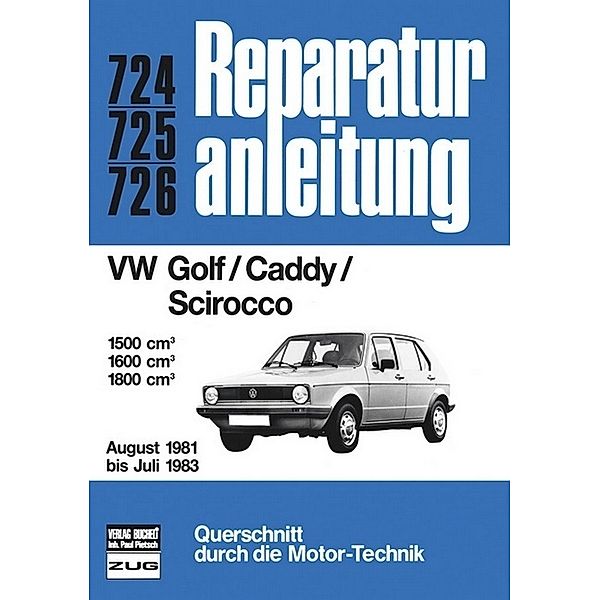 Reparaturanleitung / 724-26 / VW Golf/Caddy/Scirocco  08/1981 bis 07/1983