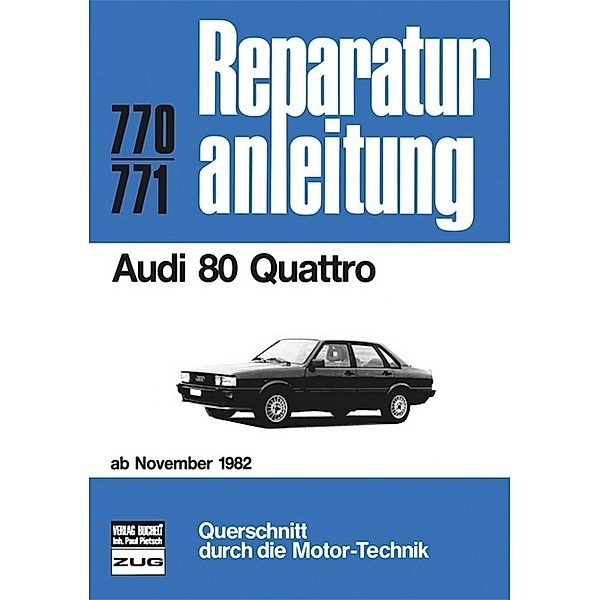 Reparaturanleitung / 770/71 / Audi 80 Quattro   ab Nov. 1982