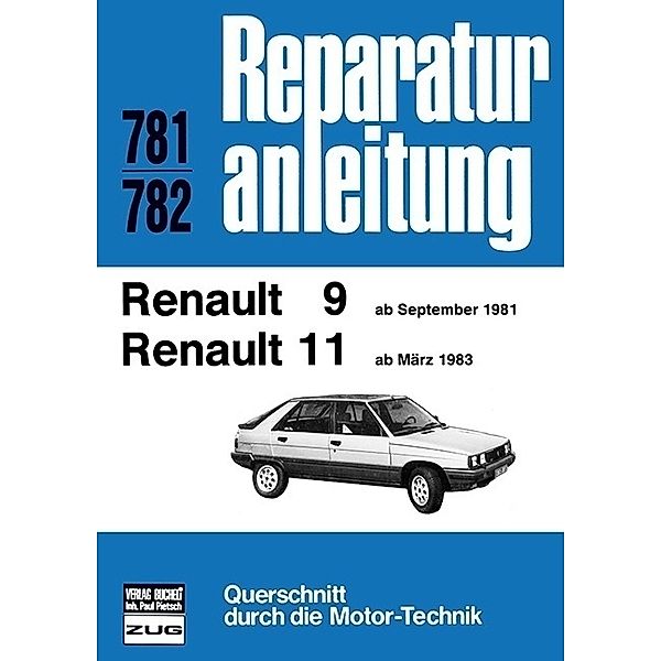 Reparaturanleitung / 781/82 / Renault R9 / R11    (ab Sept.1981 / ab März 1983)