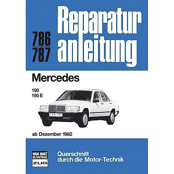 Reparaturanleitung / 786/87 / Mercedes-Benz 190   ab 12/1982