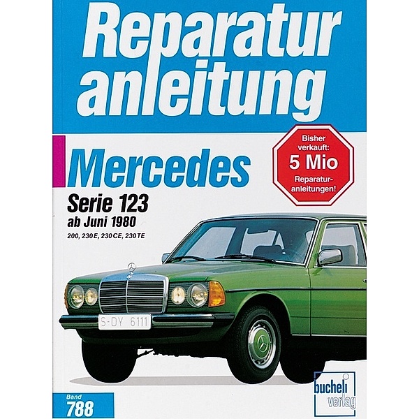 Reparaturanleitung / 788/89 / Mercedes 200 / 230 E / CE / TE, Serie W 123