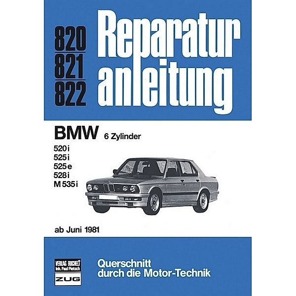 Reparaturanleitung / 820-22 / BMW 6Zylinger  ab 6/1981