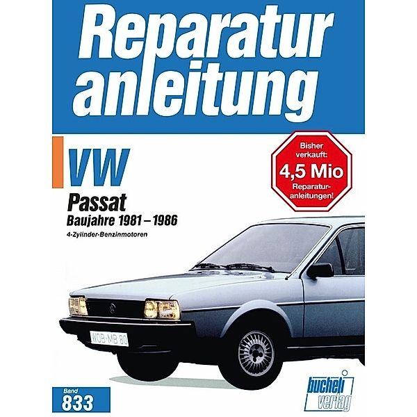 Reparaturanleitung / 833-35 / VW Passat  Baujahre 1981-1986