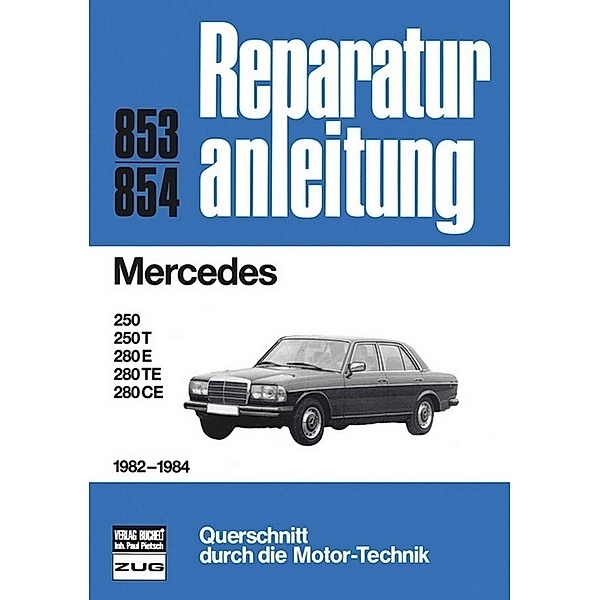 Reparaturanleitung / 853/54 / Mercedes Serie 123   1982-1984
