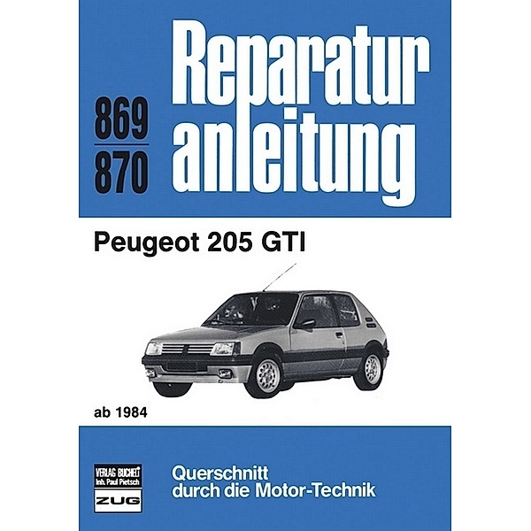 Reparaturanleitung / 869/70 / Peugeot 205  GTI  ab 1984