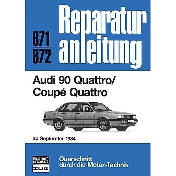 Reparaturanleitung / 871/72 / Audi 90 Quattro / Coupe Quattro (ab Sept. 1984)