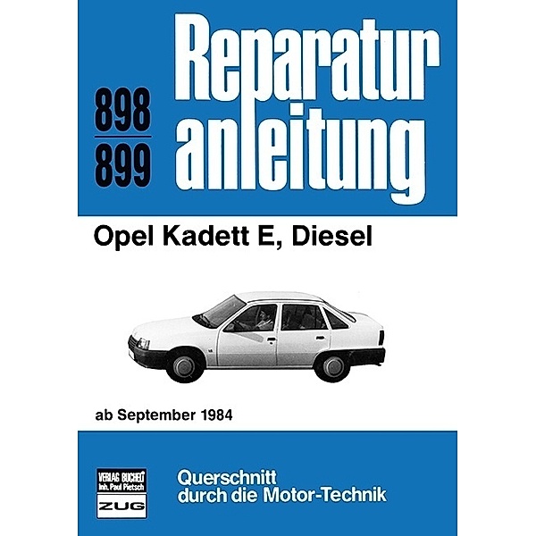 Reparaturanleitung / 898/99 / Opel Kadett E, Diesel (ab September 1984)
