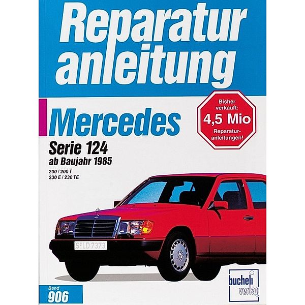 Reparaturanleitung / 906-08 / Mercedes 200 / 200 T / 230 E / 230 TE, Serie 124  ab 1985