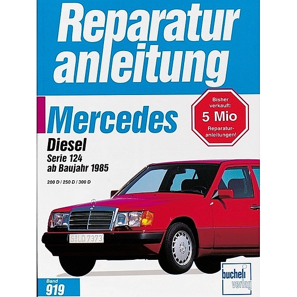 Reparaturanleitung / 919-21 / Mercedes 200 Diesel / 250 D / 300 D, Serie 124  ab 1985