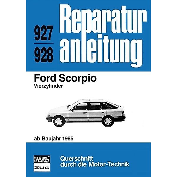 Reparaturanleitung / 927/28 / Ford Scorpio  Vierzylinder   ab Baujahr 1985