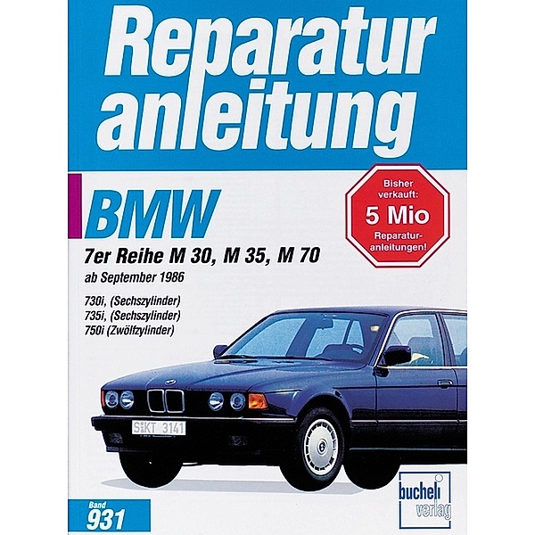 Reparaturanleitung / 931-33 / BMW 730i / 735i / 750i    ab 9/1986