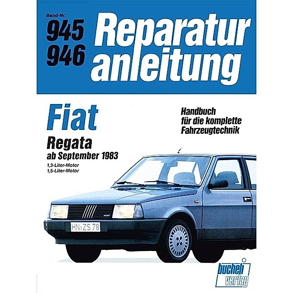 Reparaturanleitung / 945/46 / Fiat Regata    ab September 1983
