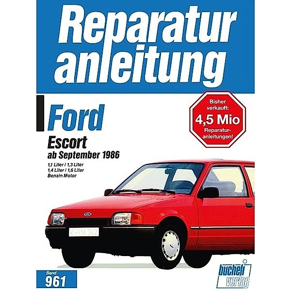 Reparaturanleitung / 961-63 / Ford Escort ab September 1986