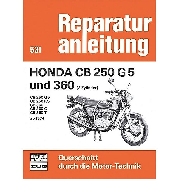 Reparaturanleitung / Honda CB 250 G5 und 360  (2 Zylinder)  Baujahr 1974-1976