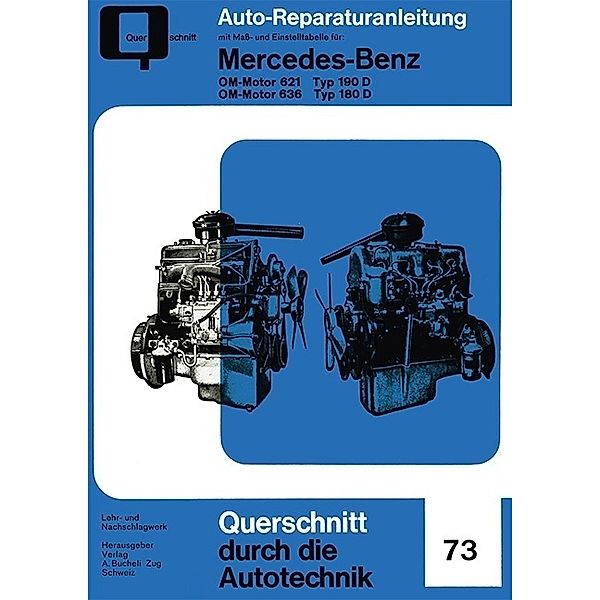 Reparaturanleitung / Mercedes-Benz OM-Motor 621 Typ 190 D / OM-Motor 636 Typ 180 D