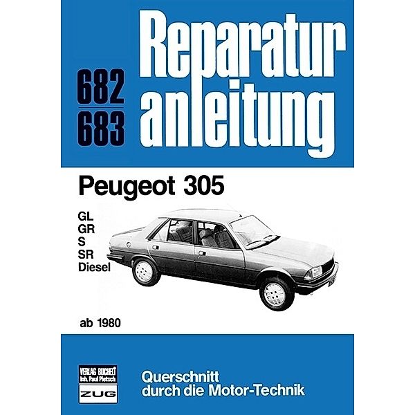 Reparaturanleitungen / 682/83 / Peugeot 305  ab 1980