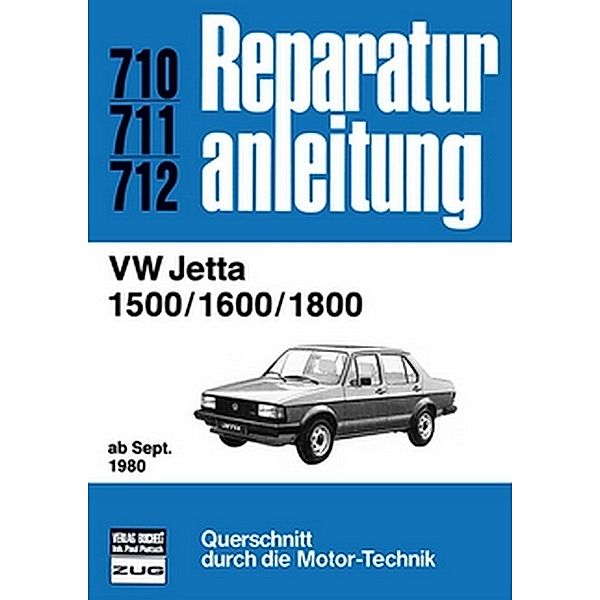 Reparaturanleitungen / 710-12 / VW Jetta 1500 / 1600 / 1800   ab September 1980