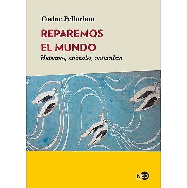 Reparemos el mundo, Corine Pelluchon