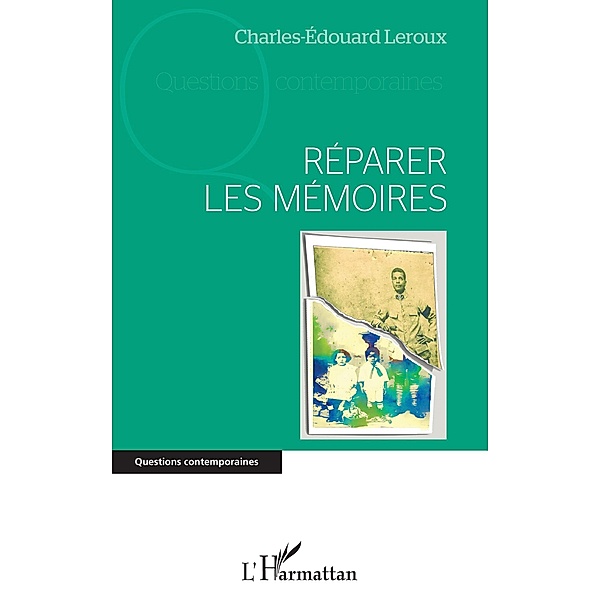 Reparer les memoires, Leroux Charles-Edouard Leroux