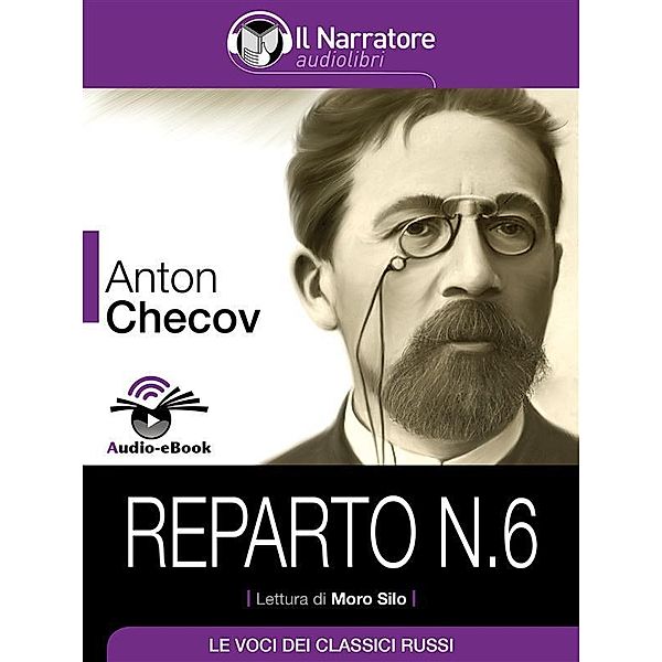 Reparto N. 6 (Audio-eBook), Anton Cechov