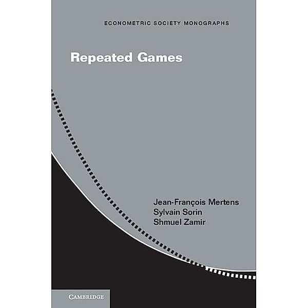 Repeated Games / Econometric Society Monographs, Jean-Francois Mertens