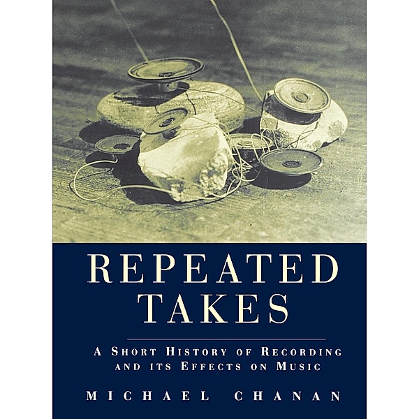 Repeated Takes, Michael Chanan