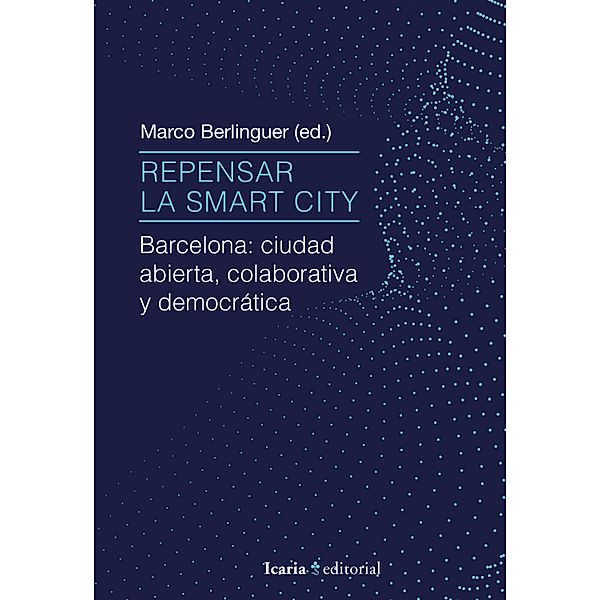 Repensar la Smart City, Marco Berlinguer