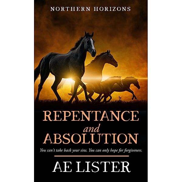 Repentance and Absolution / Northern Horizons Bd.2, Ae Lister