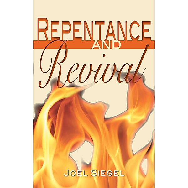 Repentance and Revival, Joel Siegel
